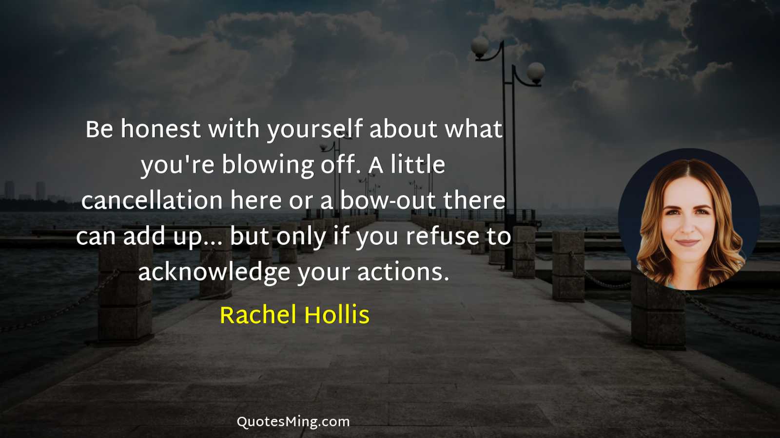 Be honest with yourself about what you're blowing off A