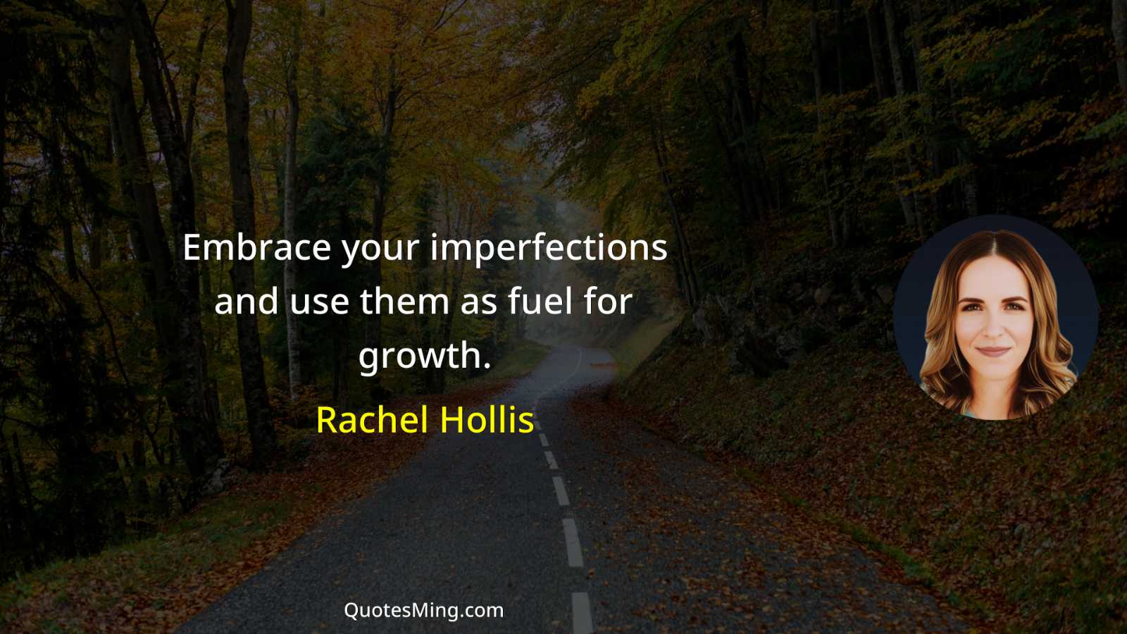 Embrace your imperfections and use them as fuel for growth