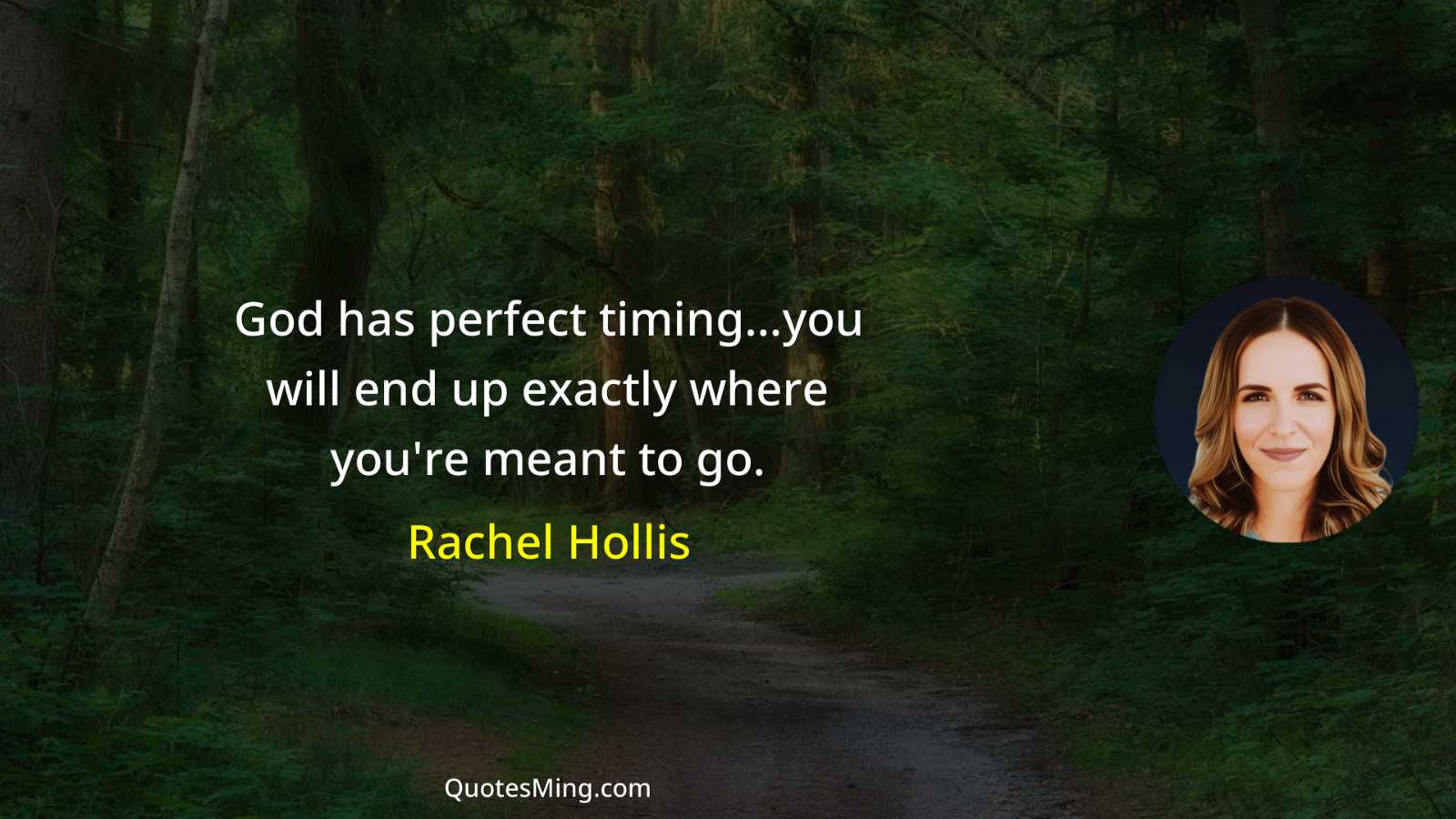 God has perfect timing…you will end up exactly where you're