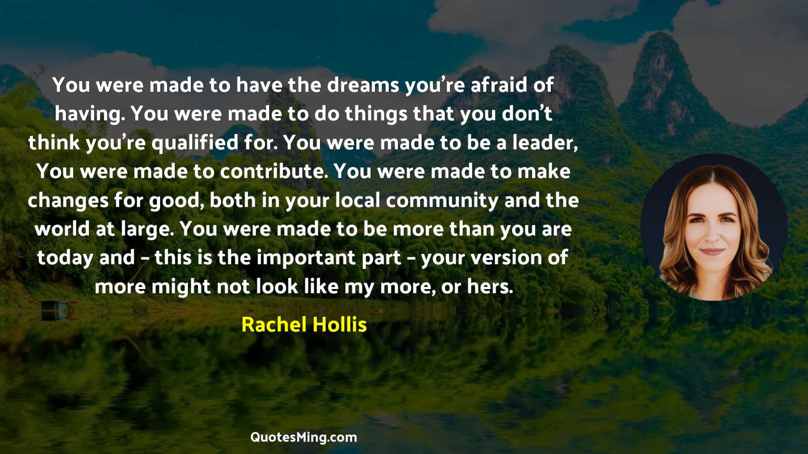 You were made to have the dreams you’re afraid of