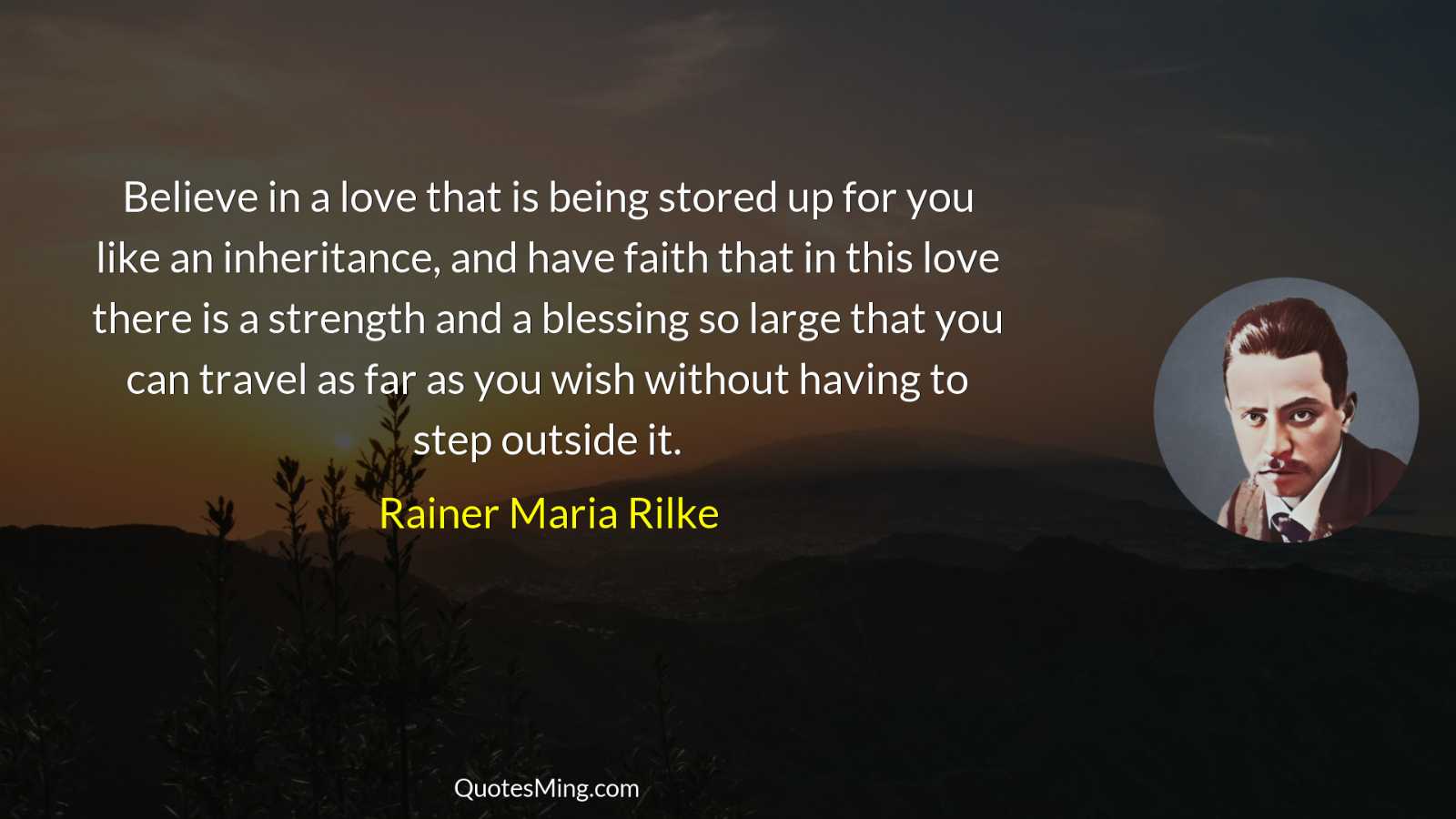 Believe in a love that is being stored up for