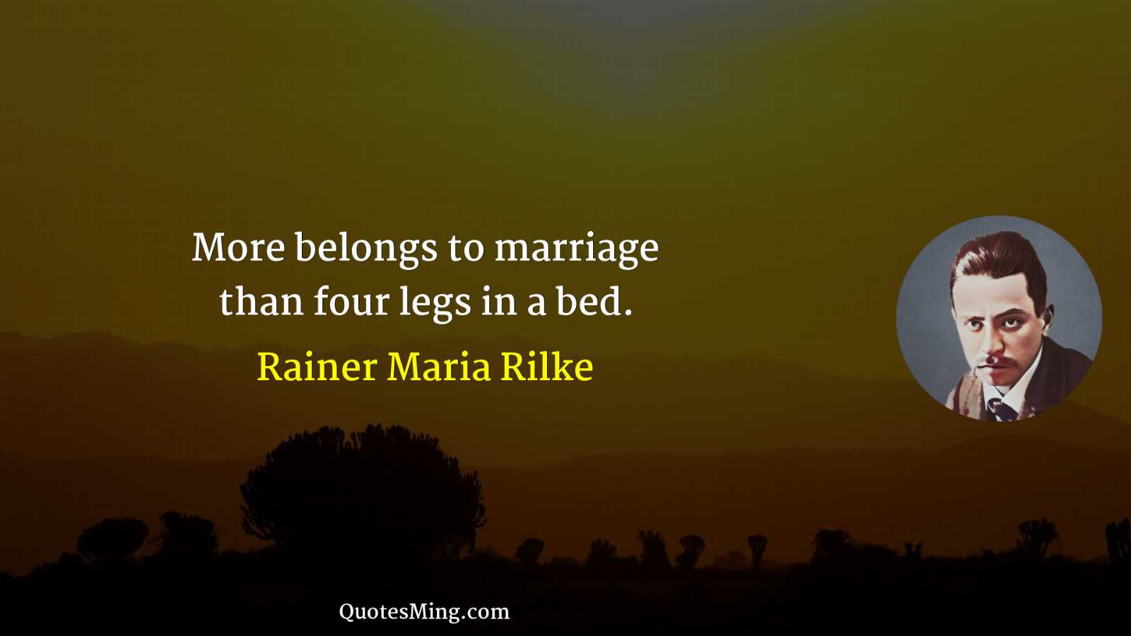 More belongs to marriage than four legs in a bed