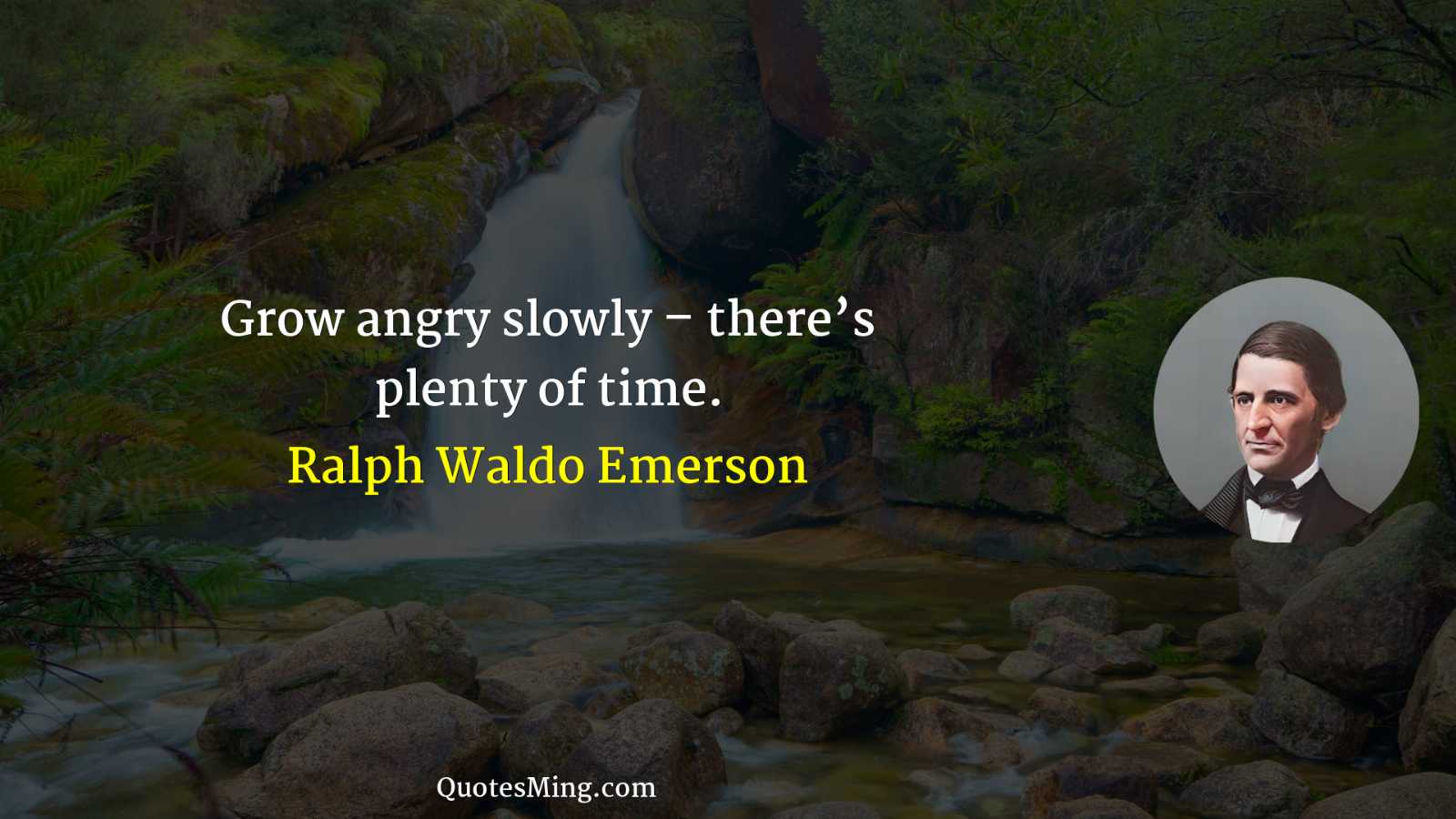 Grow angry slowly – there’s plenty of time