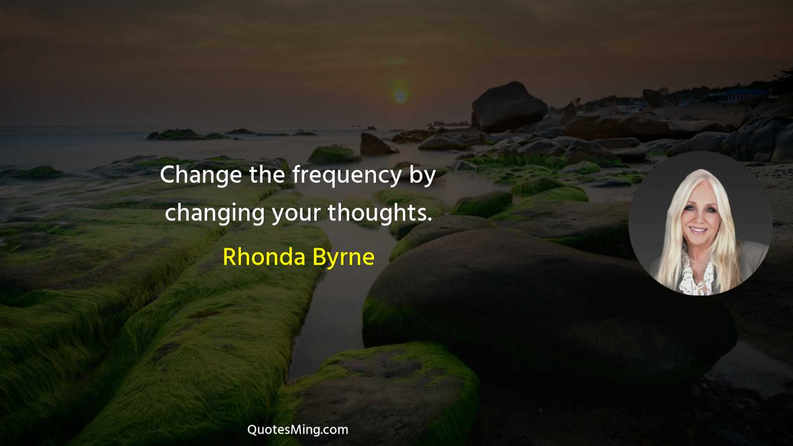 Change the frequency by changing your thoughts