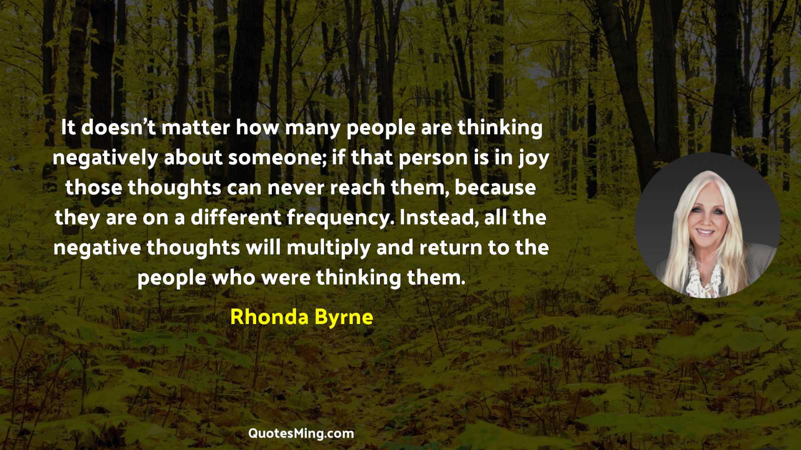 It doesn’t matter how many people are thinking negatively about