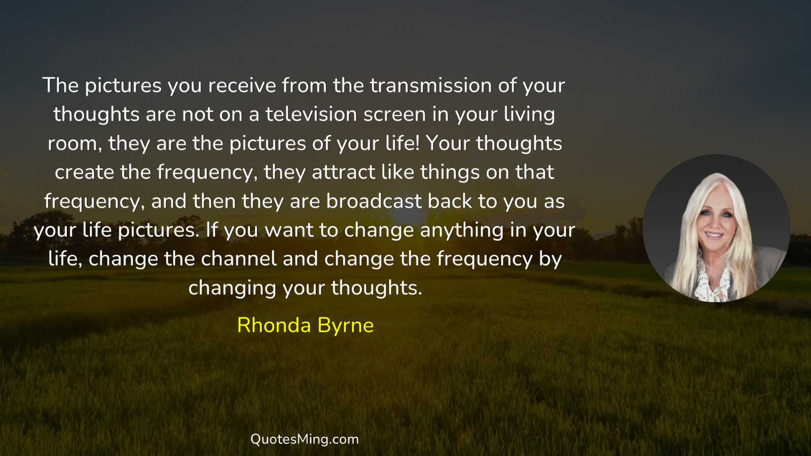 The pictures you receive from the transmission of your thoughts