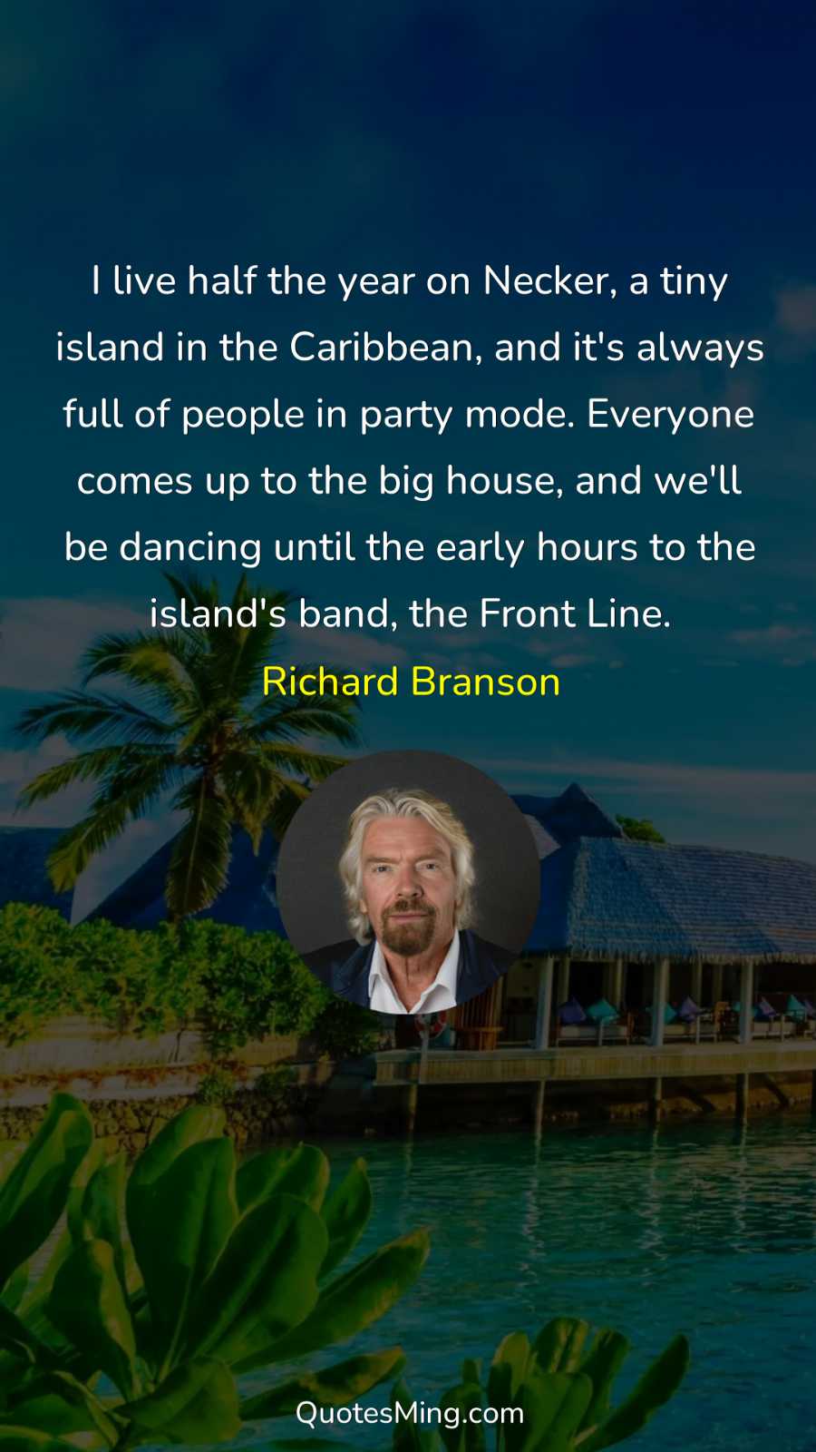 I live half the year on Necker a tiny island