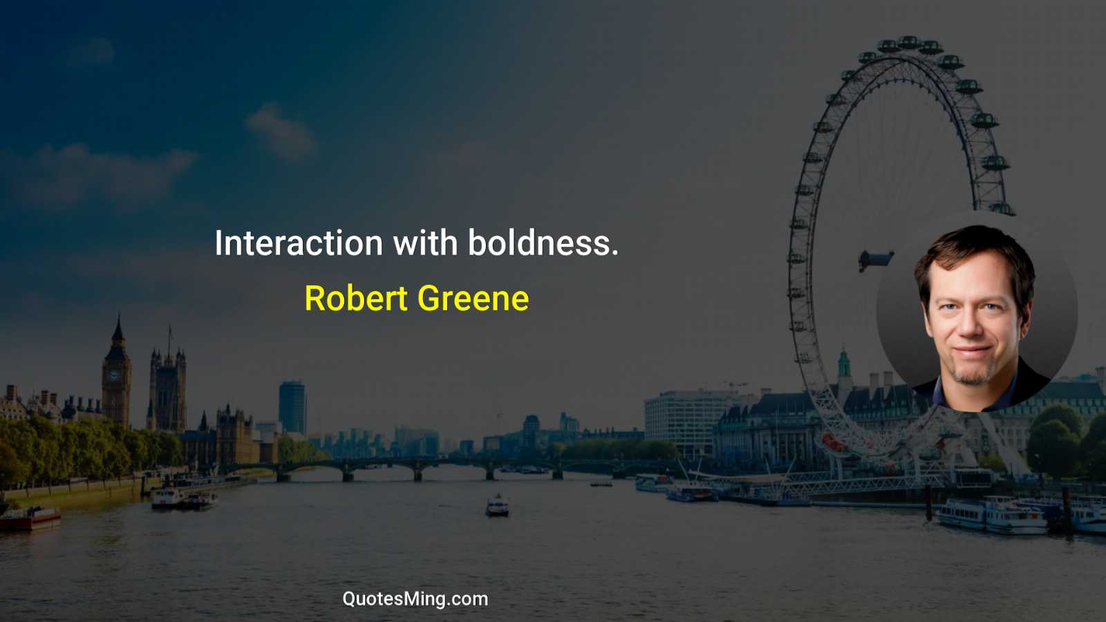 Interaction with boldness