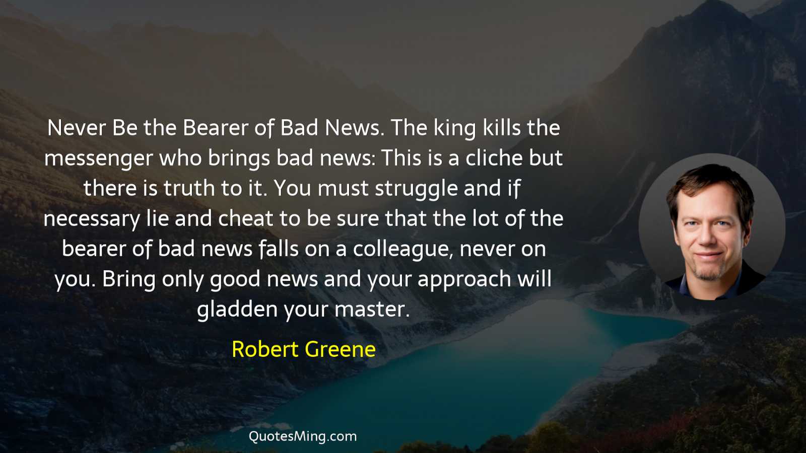 Never Be the Bearer of Bad News The king kills