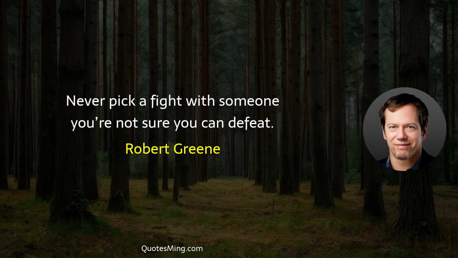 Never pick a fight with someone you’re not sure you