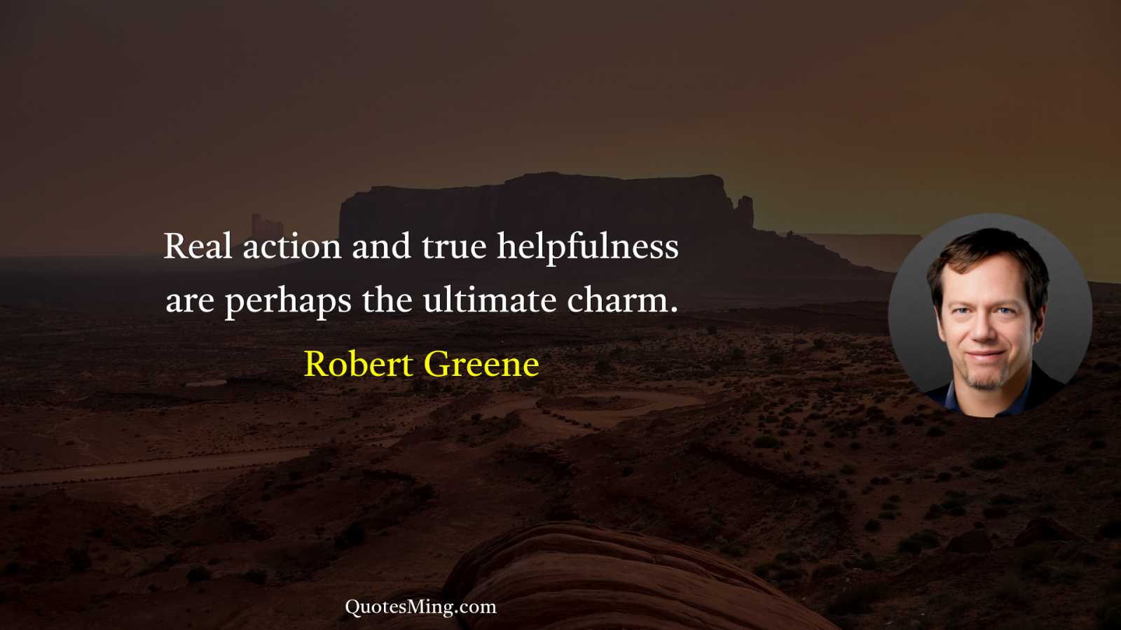 Real action and true helpfulness are perhaps the ultimate charm