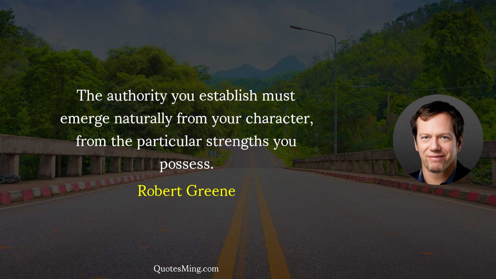 The authority you establish must emerge naturally from your character