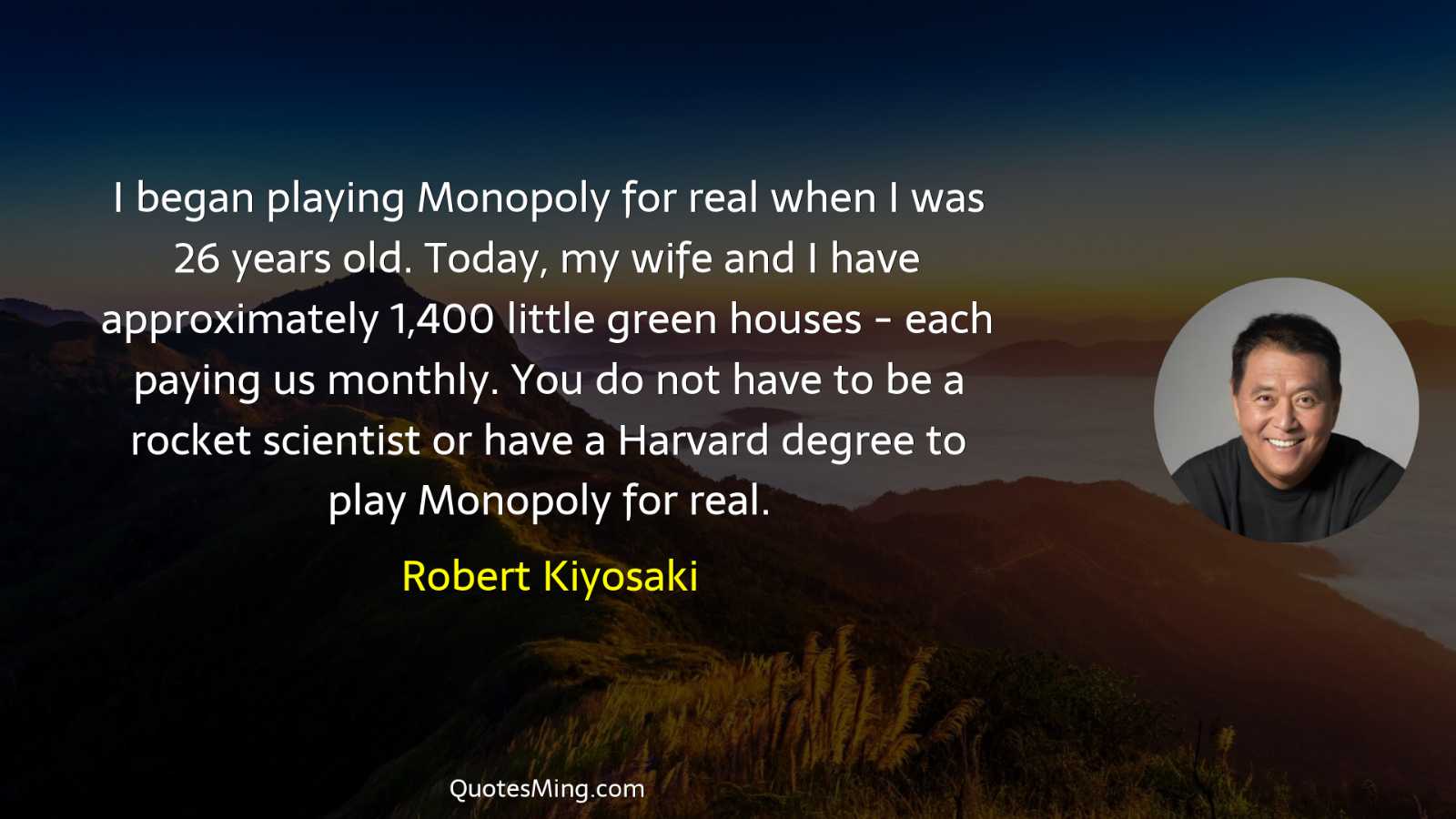 I began playing Monopoly for real when I was 26