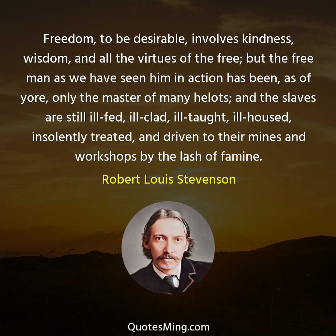 Freedom to be desirable involves kindness wisdom and all the