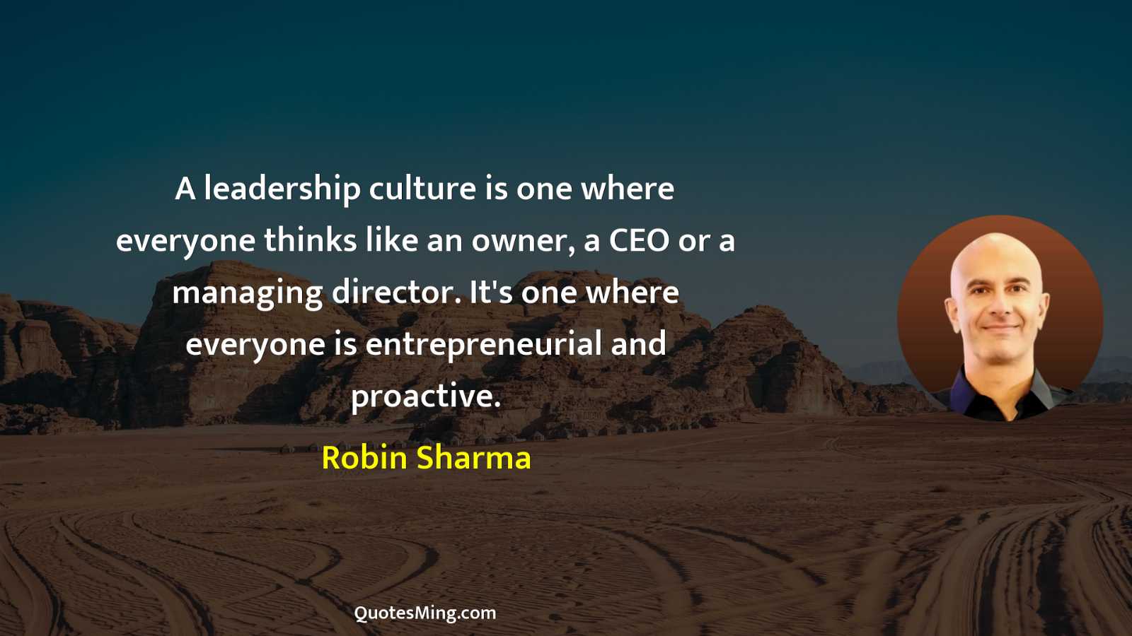 A leadership culture is one where everyone thinks like an