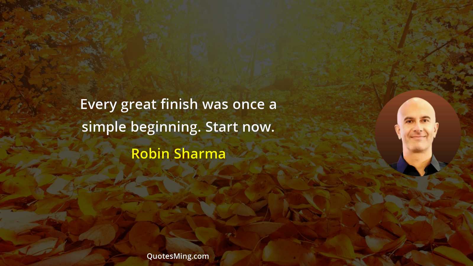 Every great finish was once a simple beginning Start now