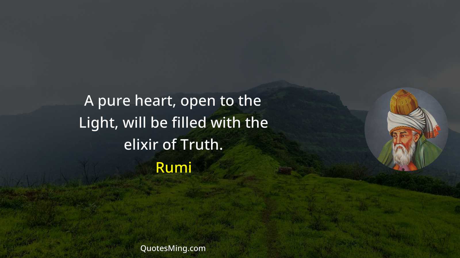 A pure heart open to the Light will be filled