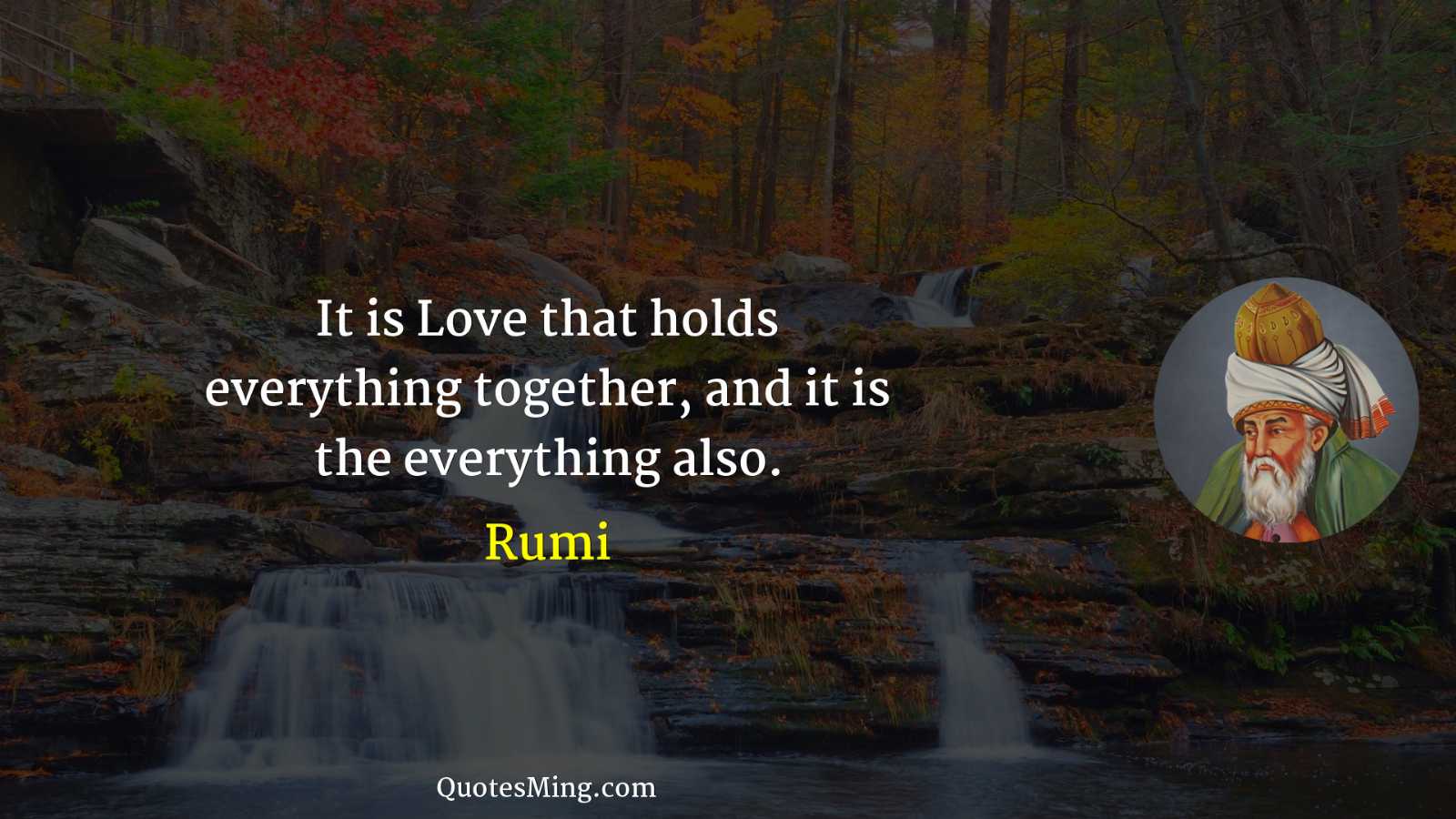 It is Love that holds everything together and it is