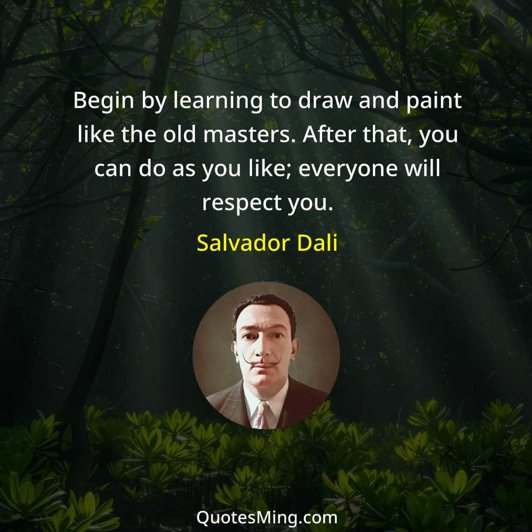 Begin by learning to draw and paint like the old