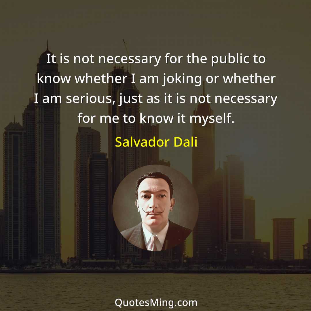 It is not necessary for the public to know whether