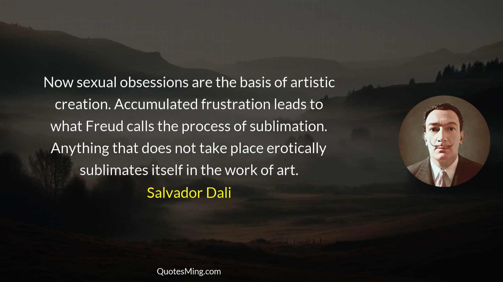 Now sexual obsessions are the basis of artistic creation Accumulated