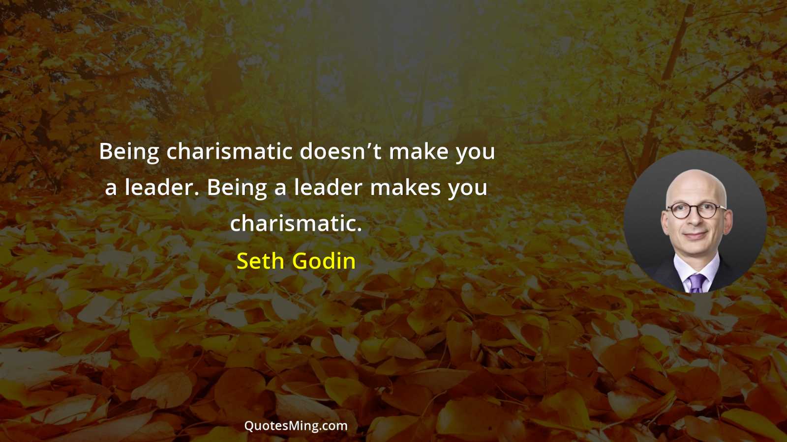 Being charismatic doesn’t make you a leader Being a leader