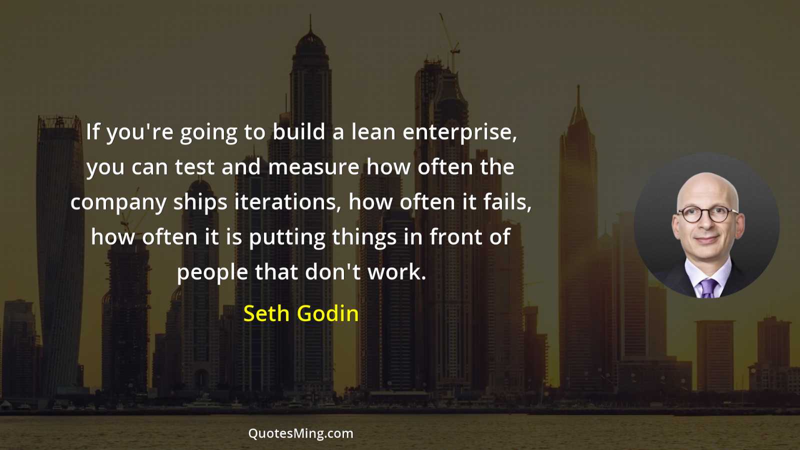 If you're going to build a lean enterprise you can