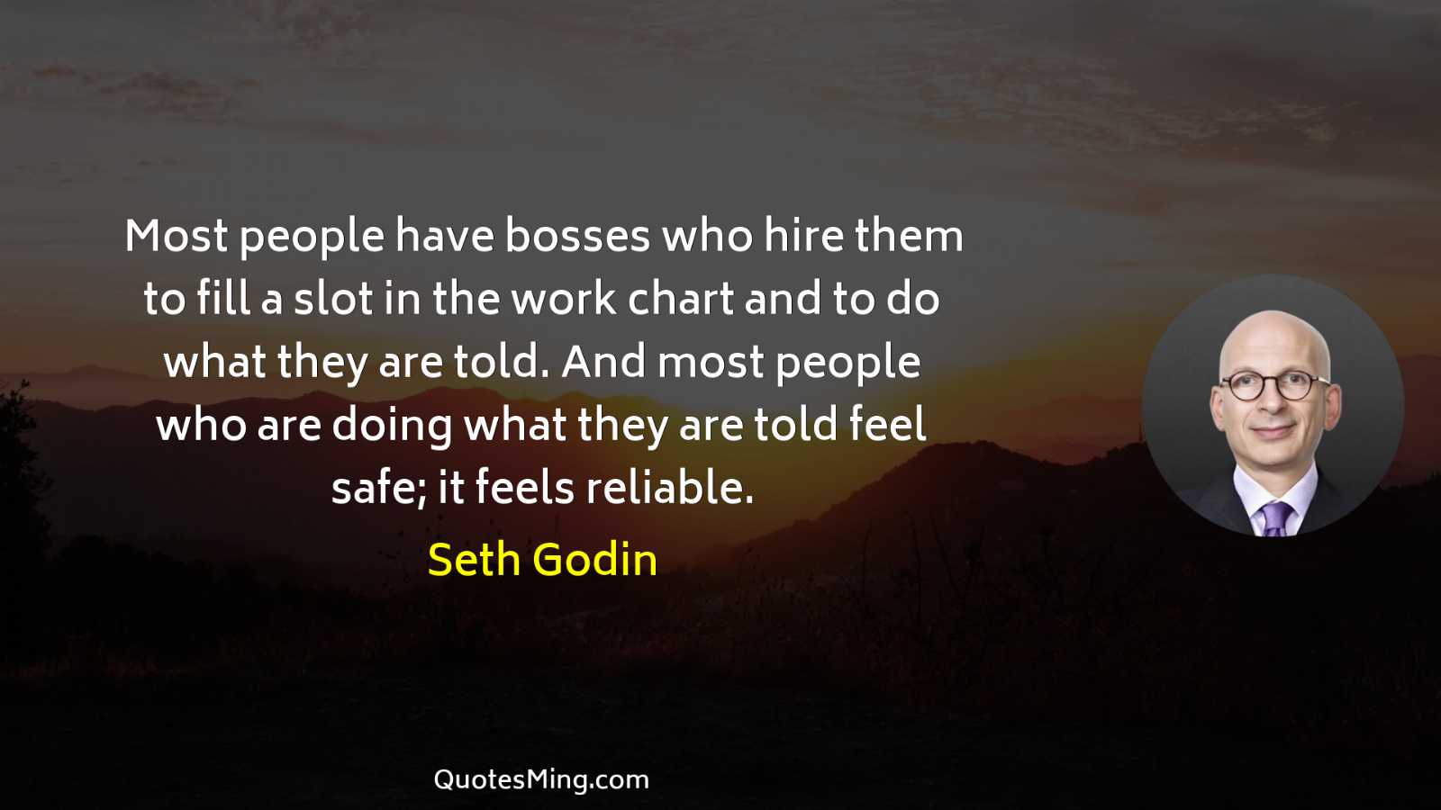 Most people have bosses who hire them to fill a