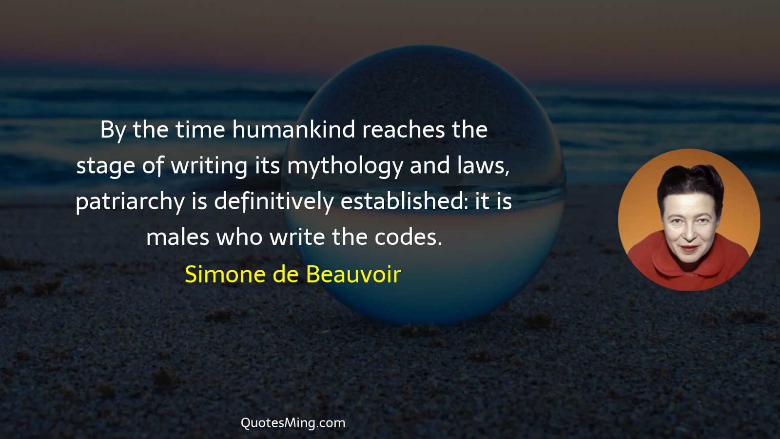 By the time humankind reaches the stage of writing its