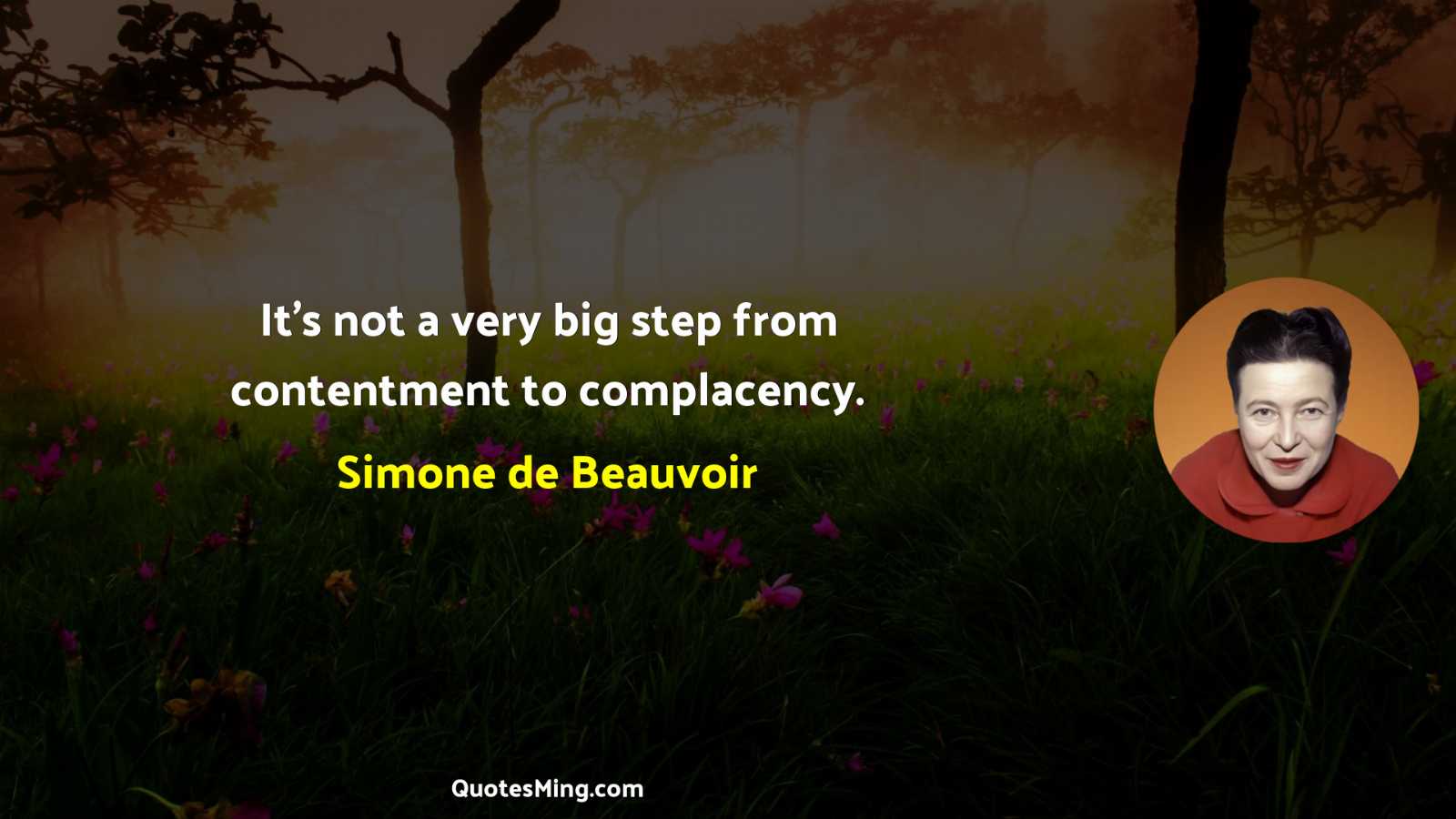 It’s not a very big step from contentment to complacency