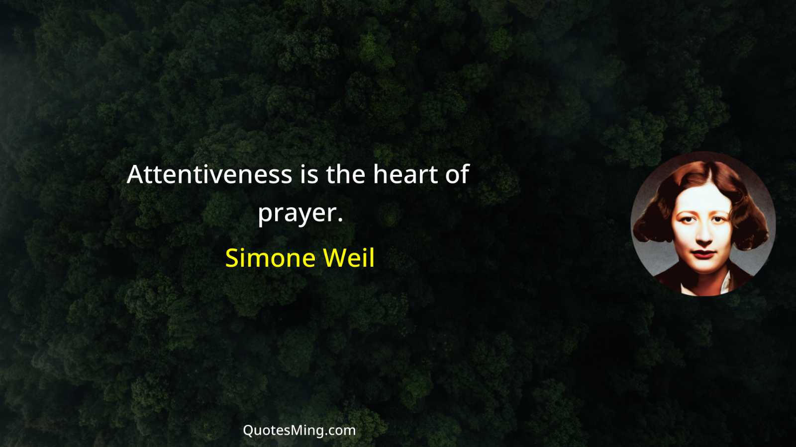 Attentiveness is the heart of prayer