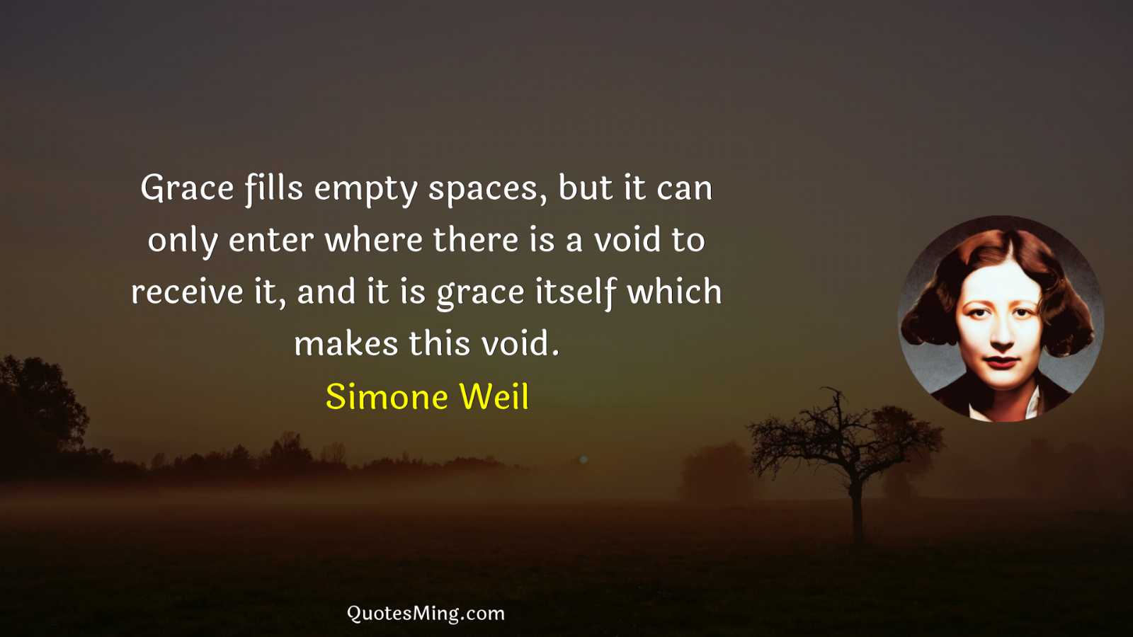 Grace fills empty spaces but it can only enter where