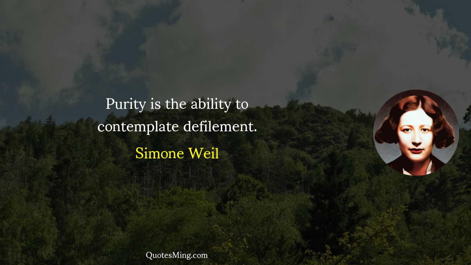 Purity is the ability to contemplate defilement