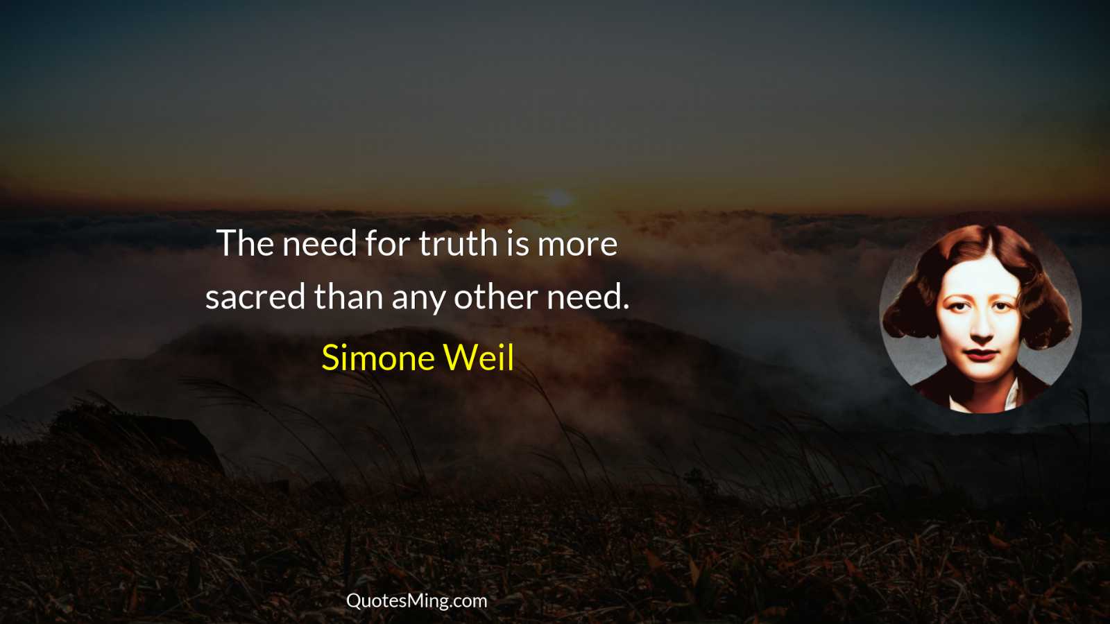 The need for truth is more sacred than any other