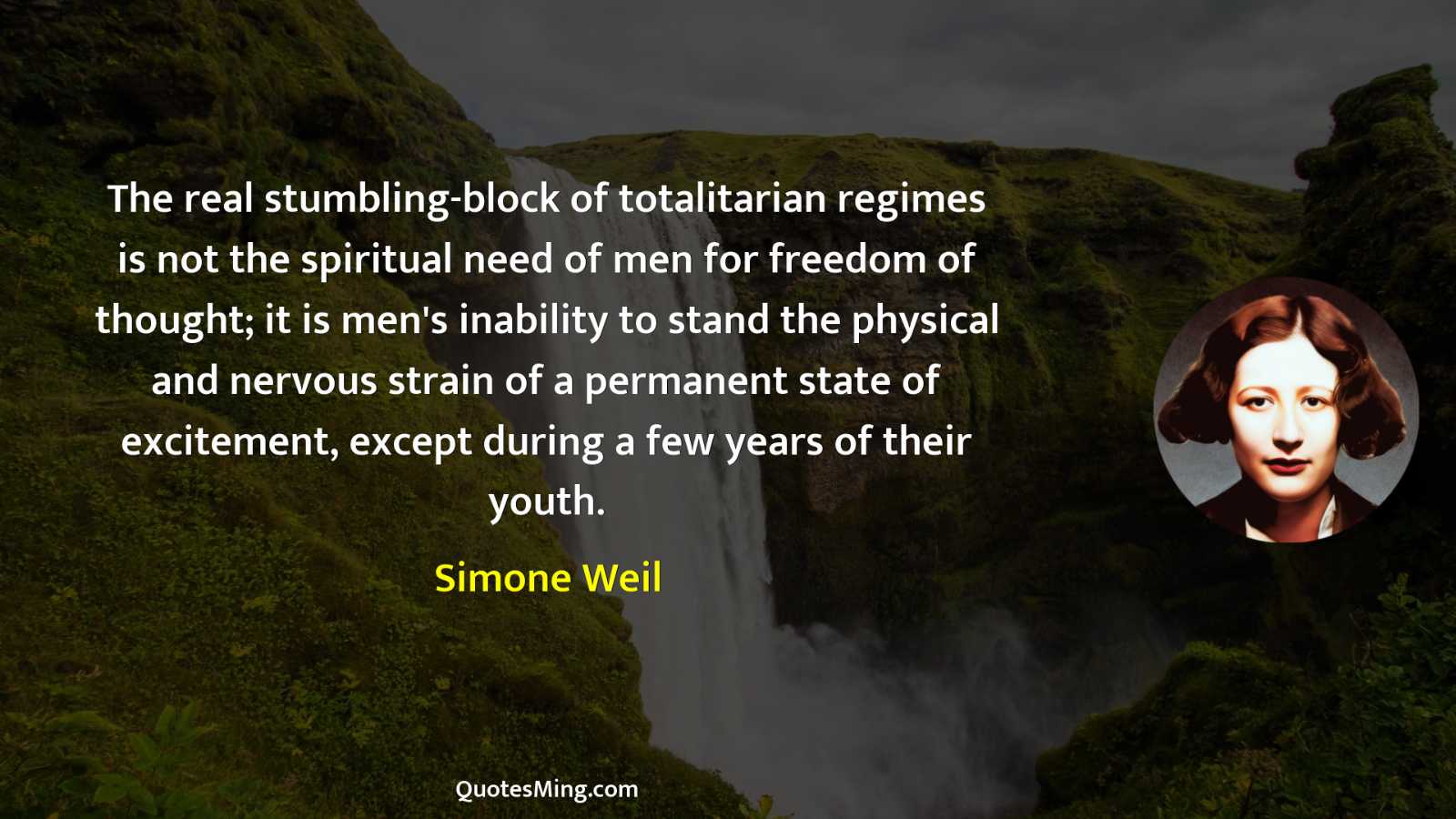 The real stumbling-block of totalitarian regimes is not the spiritual