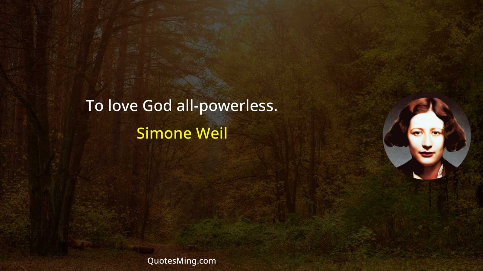 To love God all-powerless