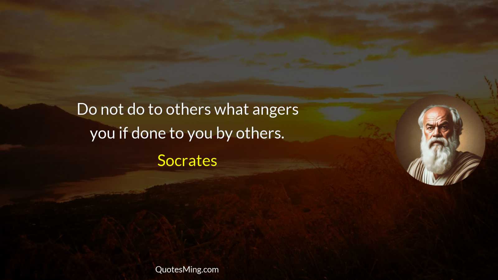 Do not do to others what angers you if done