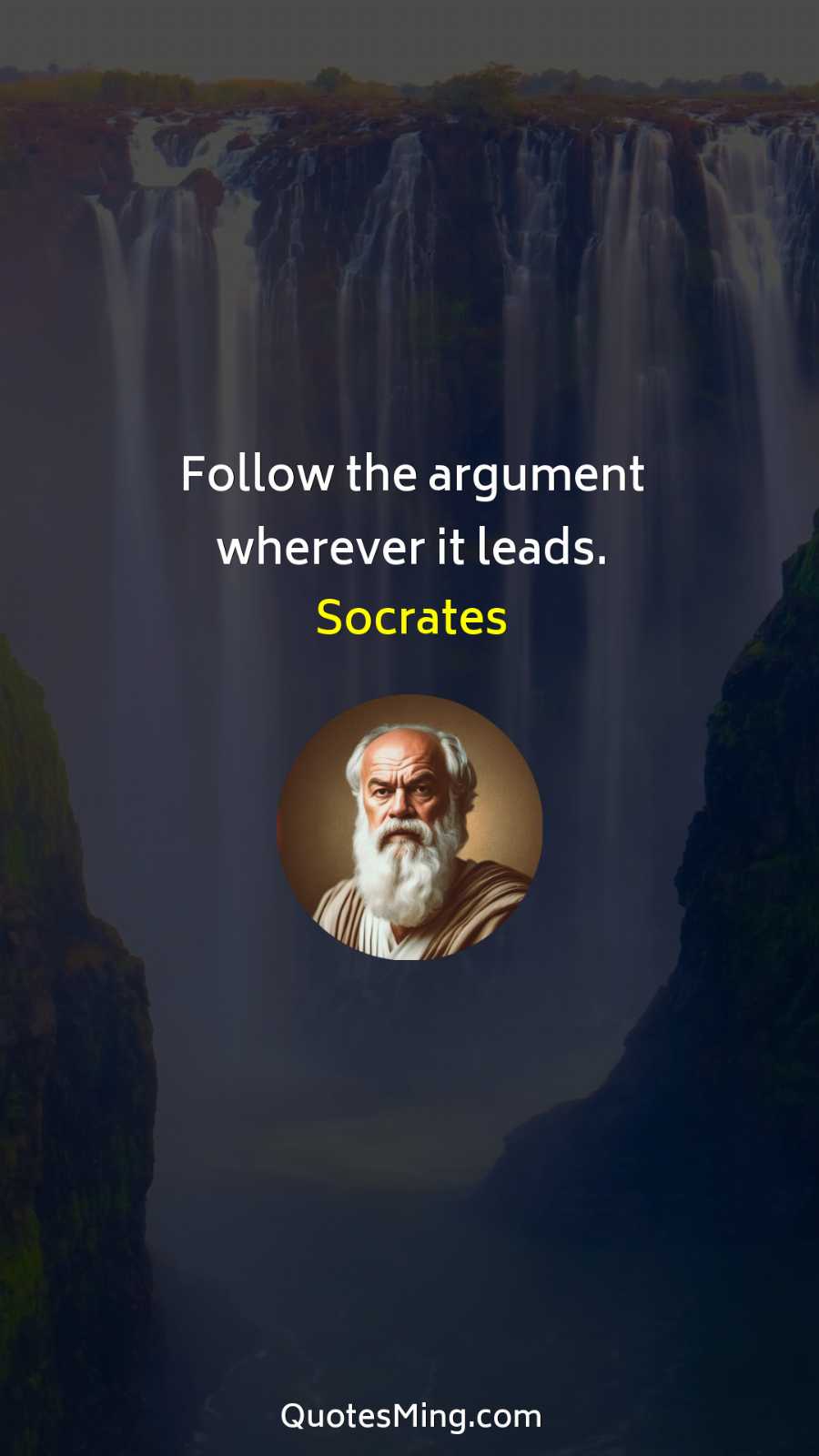 Follow the argument wherever it leads