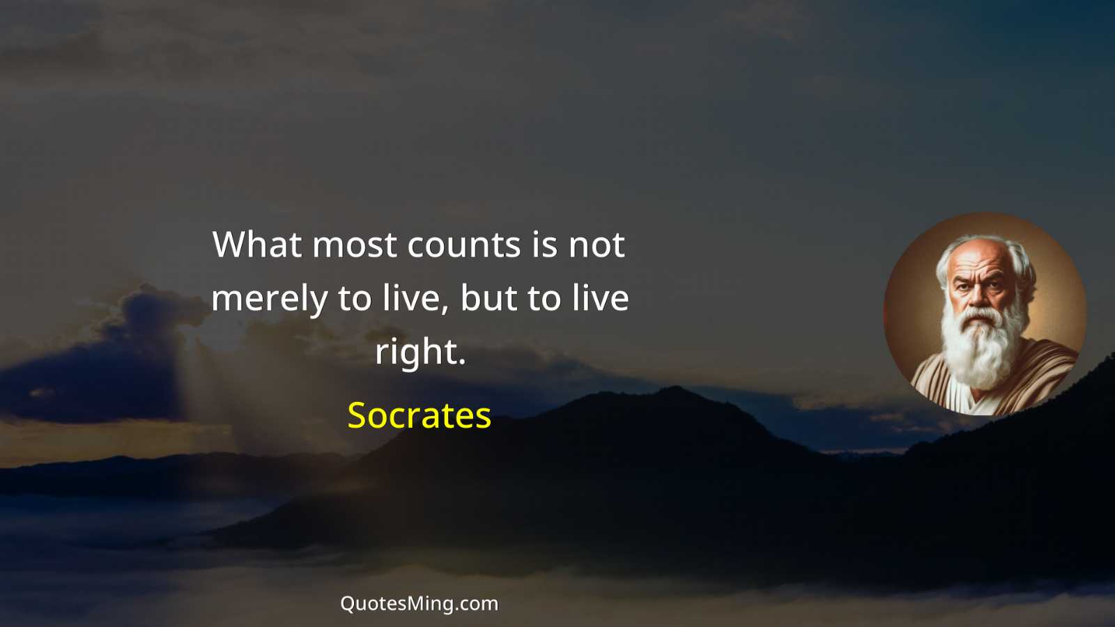 What most counts is not merely to live but to