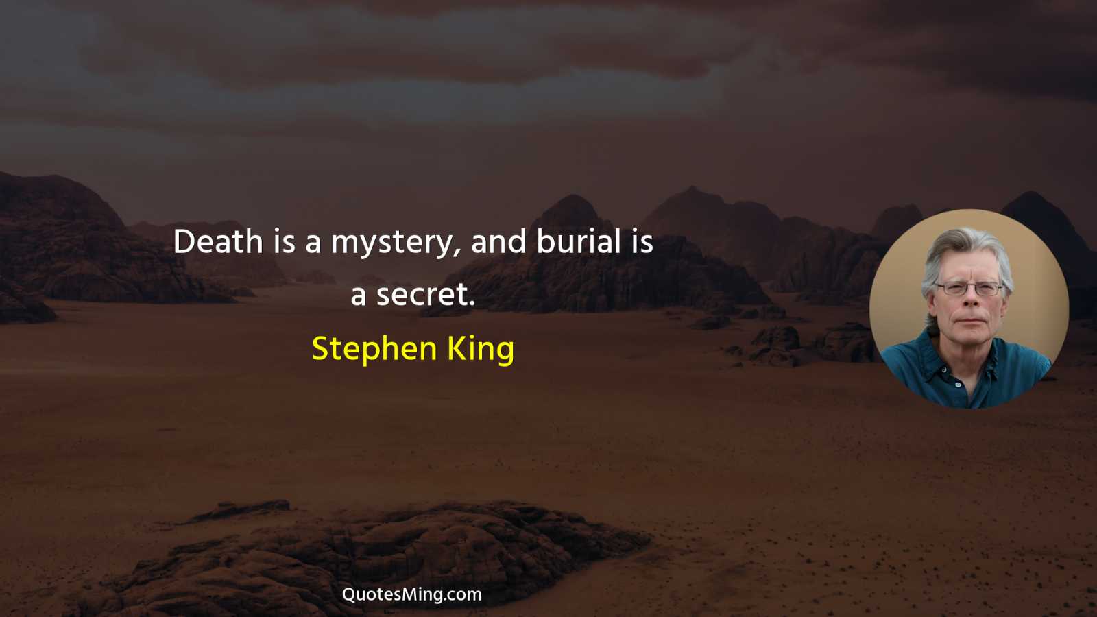 Death is a mystery and burial is a secret