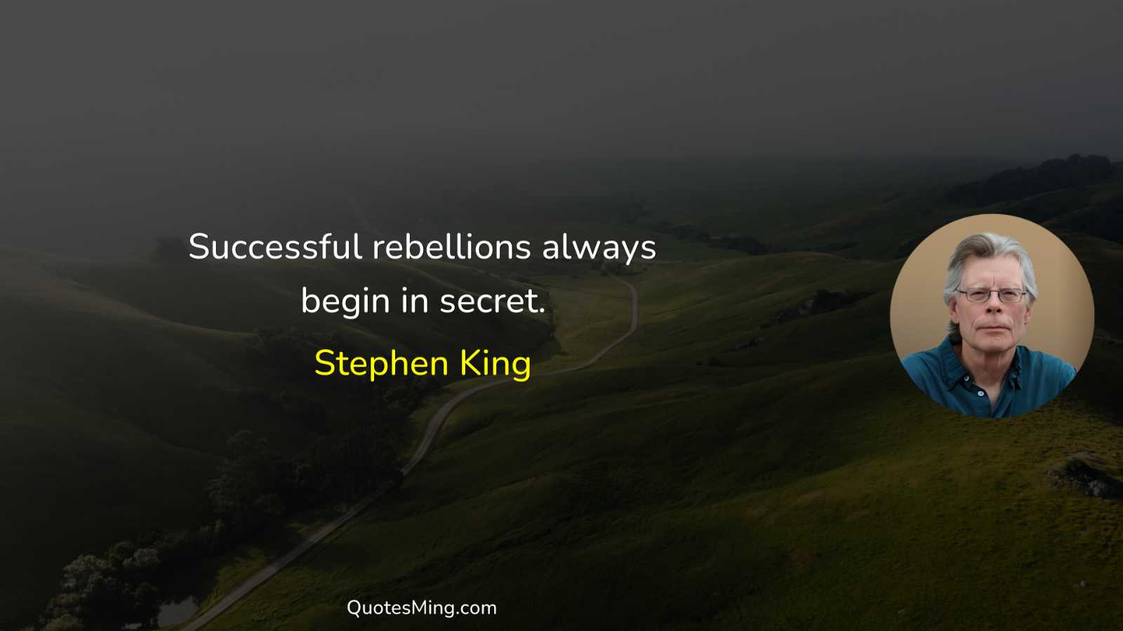 Successful rebellions always begin in secret