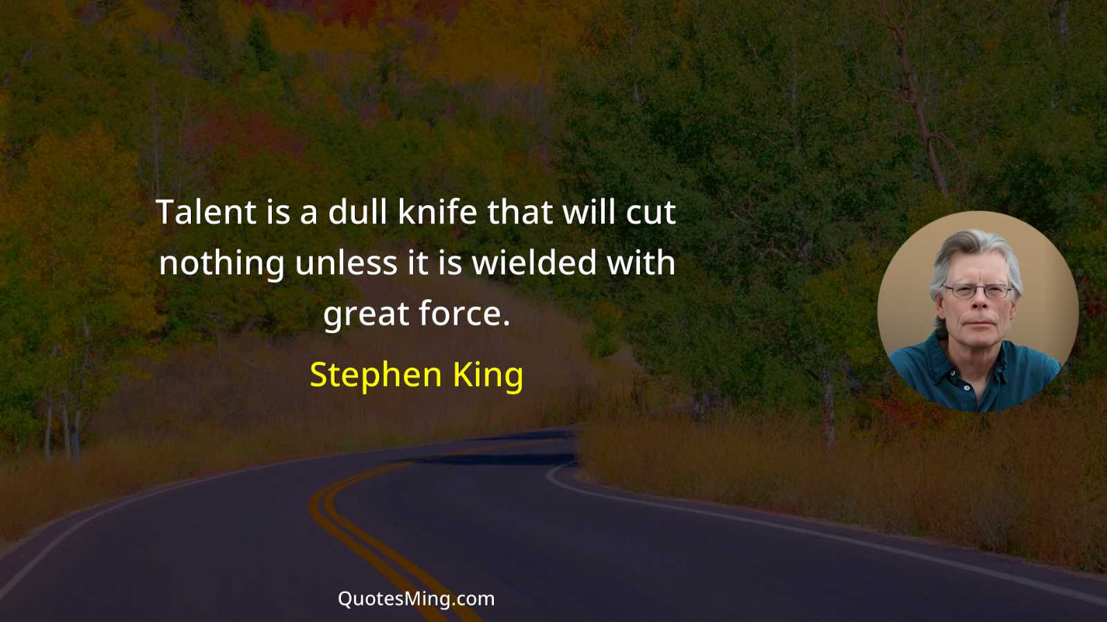 Talent is a dull knife that will cut nothing unless