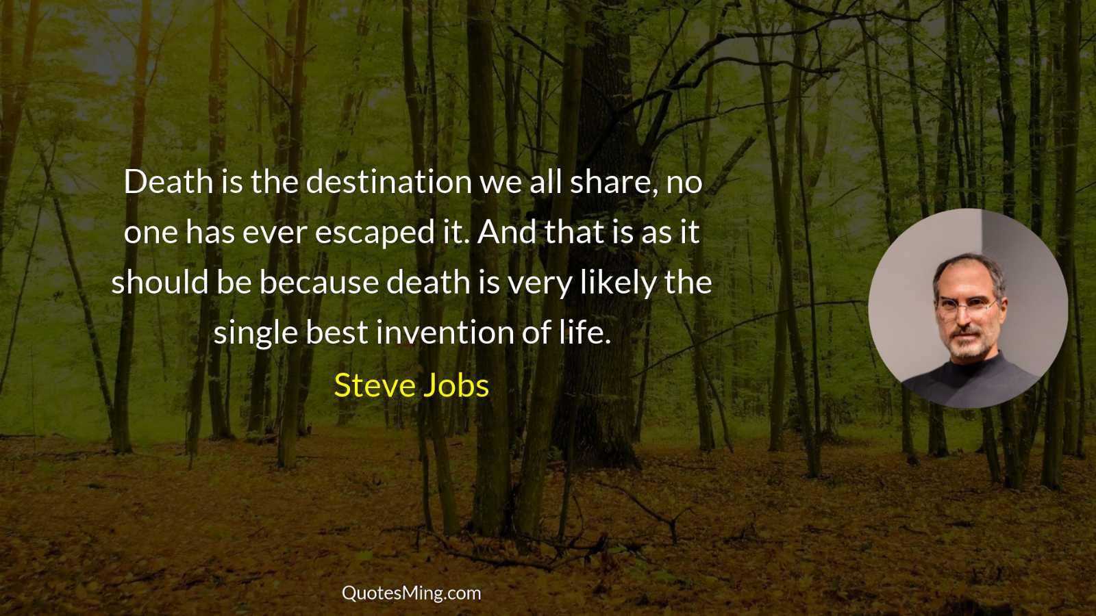 Death is the destination we all share no one has