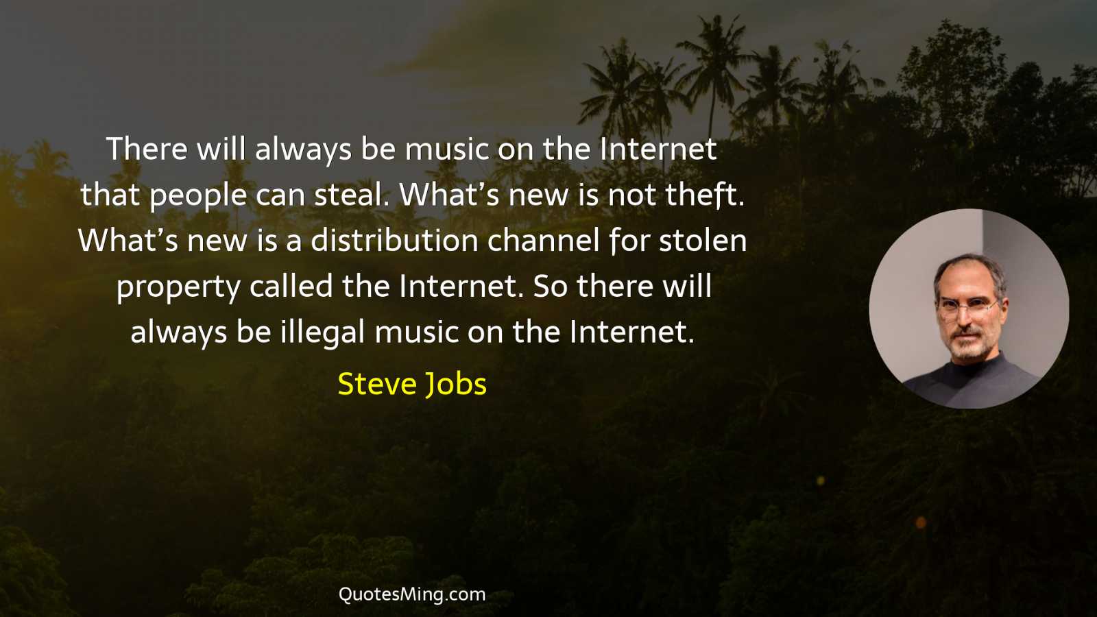 There will always be music on the Internet that people