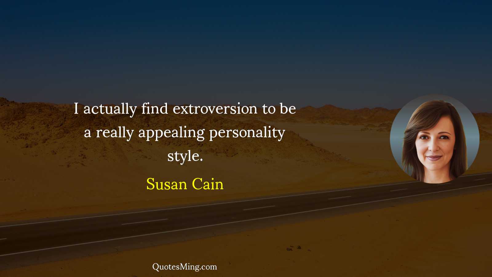 I actually find extroversion to be a really appealing personality