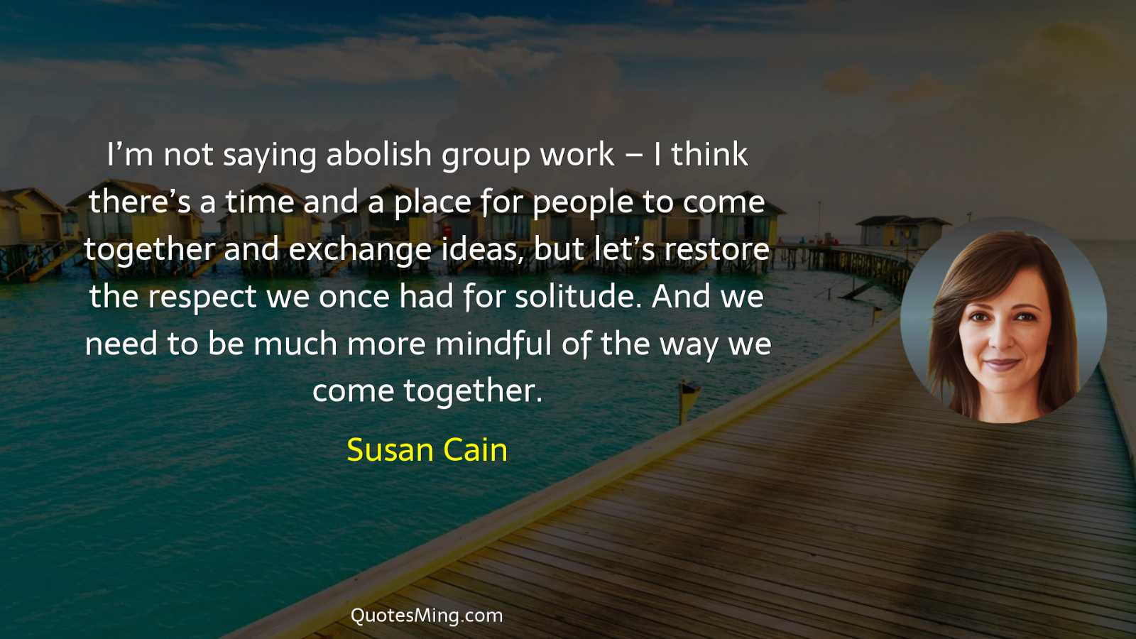 I’m not saying abolish group work – I think there’s