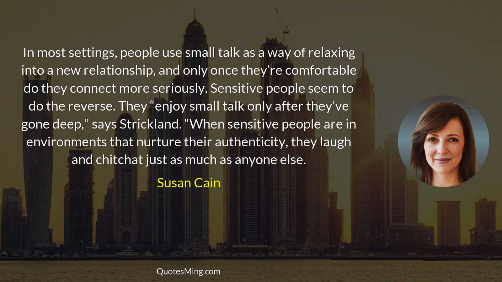 In most settings people use small talk as a way