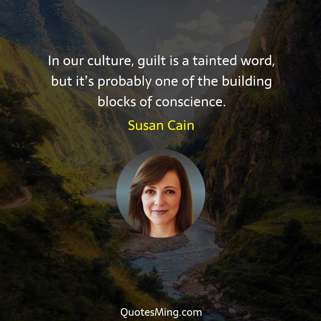 In our culture guilt is a tainted word but it’s