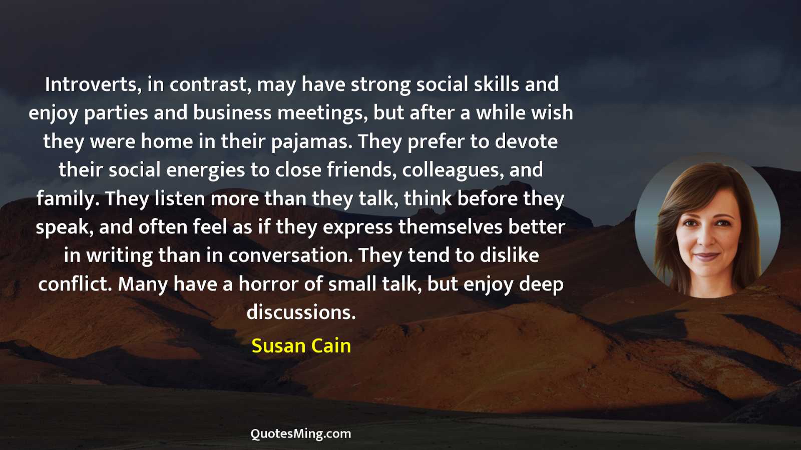 Introverts in contrast may have strong social skills and enjoy