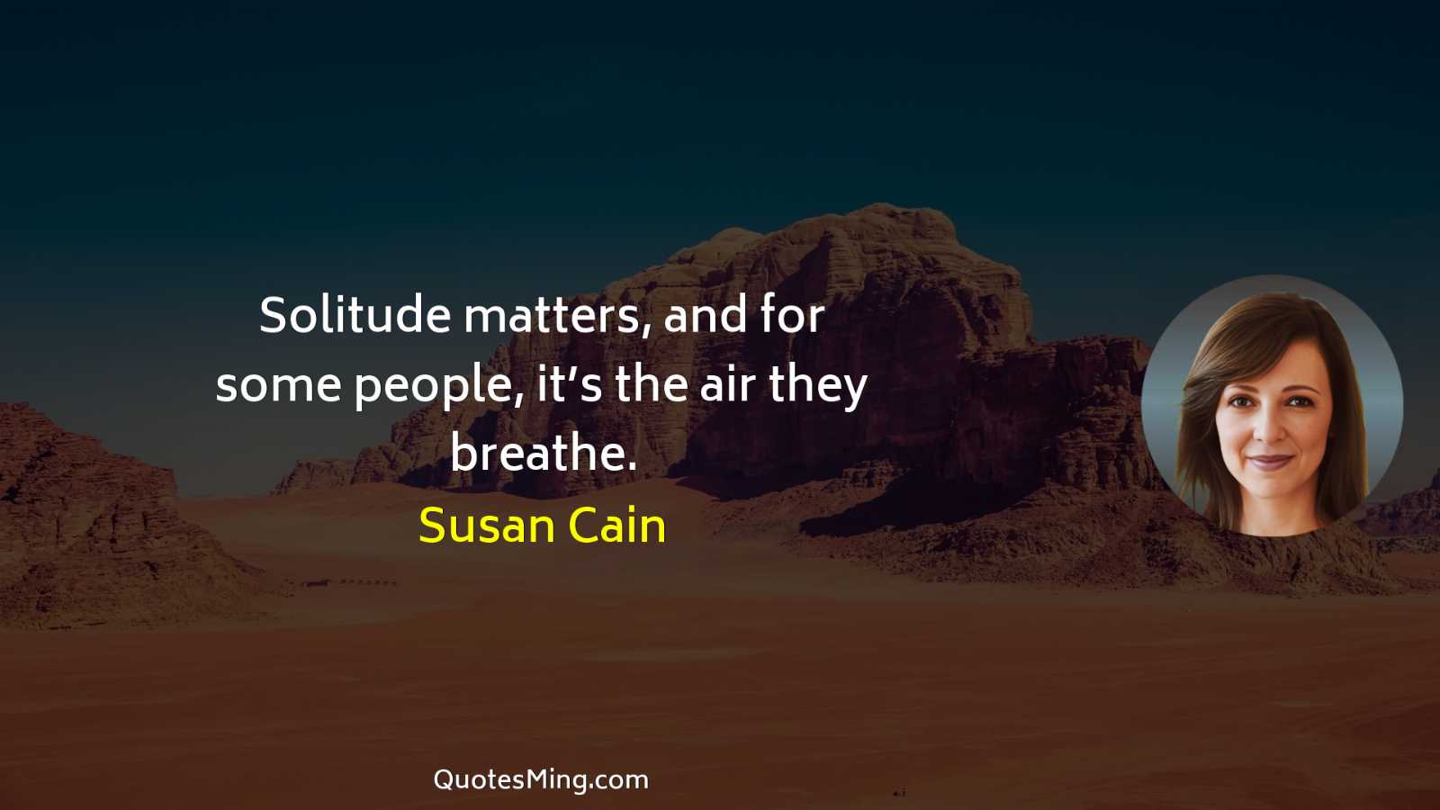 Solitude matters and for some people it’s the air they